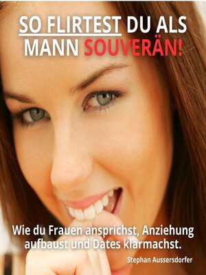 cover image of So flirtest du als Mann souverän!